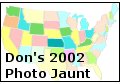Click to enter Don's 2002 Photo Jaunt