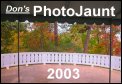 Click to enter Don's 2003 PhotoJaunt